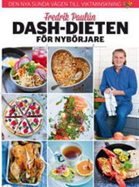 Fredrik Paulún: Dash-dieten för nybörjare